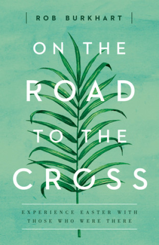Carte On The Road to the Cross Rob Burkhart