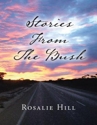 Kniha Stories from the Bush Rosalie Hill