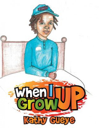 Könyv When I Grow Up Kathy Gueye