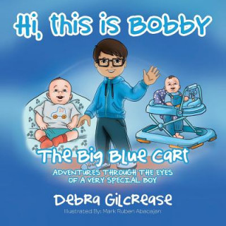 Βιβλίο Hi, This Is Bobby Debra Gilcrease