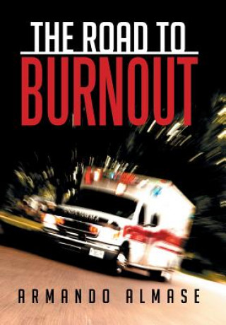 Könyv Road to Burnout Armando Almase