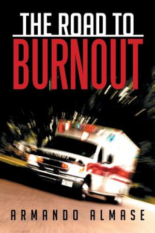 Kniha Road to Burnout Armando Almase