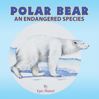 Książka Polar Bear Ejaz Ahmed