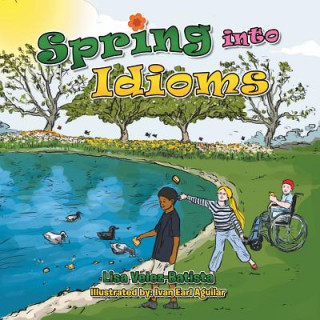 Kniha Spring into Idioms Lisa Velez-Batista