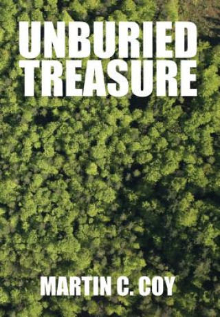 Książka Unburied Treasure Martin C. Coy