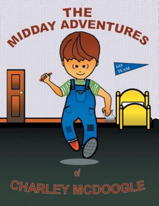 Βιβλίο Midday Adventures of Charley McDoogle Rick Hansard