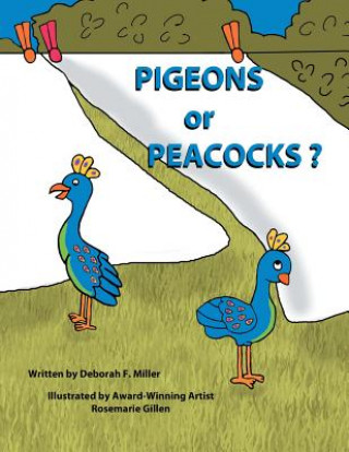 Kniha Pigeons or Peacocks? Deborah F. Miller