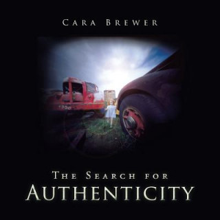 Książka Search for Authenticity Cara Brewer