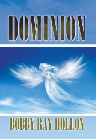 Kniha Dominion Bobby Ray Hollon