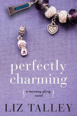 Kniha Perfectly Charming Liz Talley