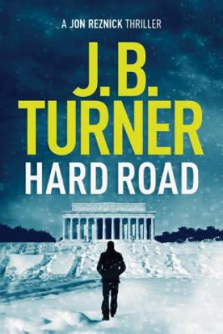 Kniha Hard Road J. B. Turner
