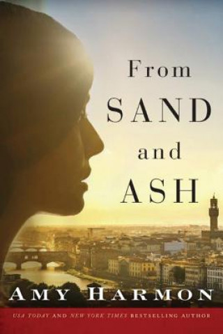 Könyv From Sand and Ash Amy Harmon