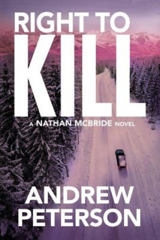 Książka Right to Kill Andrew Peterson