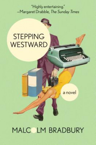 Könyv Stepping Westward Malcolm Bradbury