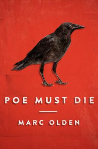 Книга Poe Must Die Marc Olden