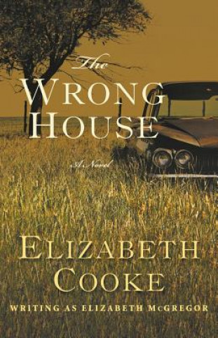 Knjiga The Wrong House Elizabeth Cooke