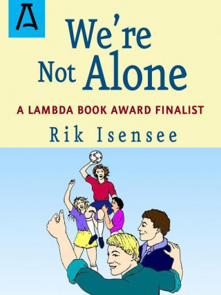 Book We're Not Alone Rik Isensee