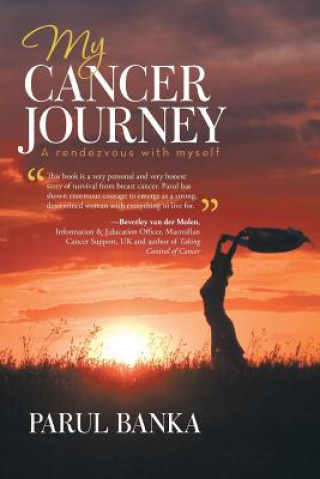 Kniha My Cancer Journey - A rendezvous with myself Parul Banka