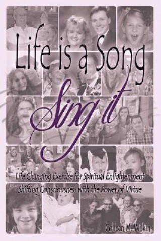 Книга Life is a Song-Sing It Colleen M. Wilkin