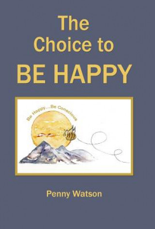 Βιβλίο Choice to Be Happy Penny Watson