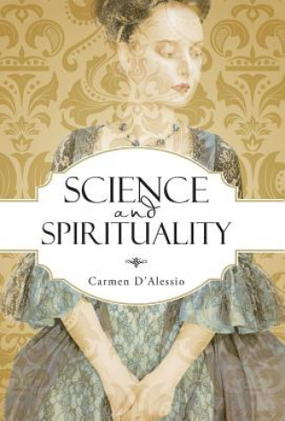 Book Science and Spirituality Carmen D'Alessio