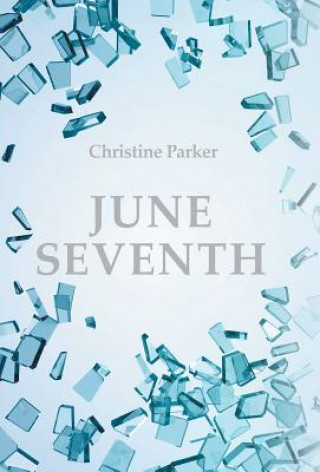 Buch June Seventh Christine Parker