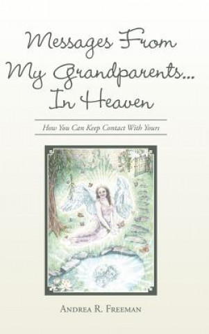 Βιβλίο Messages From My Grandparents... In Heaven Andrea R. Freeman