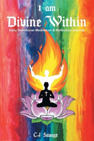 Livre I Am Divine Within C. J. Savage