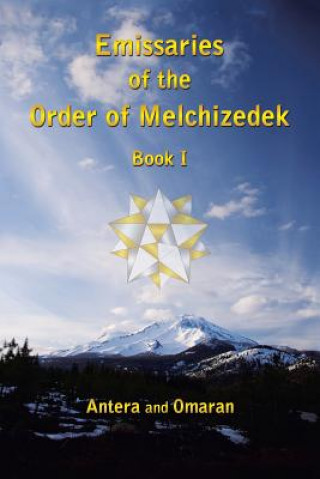 Buch Emissaries of the Order of Melchizedek Antera and Omaran