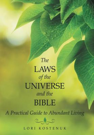 Kniha Laws of the Universe and the Bible Lori Kostenuk