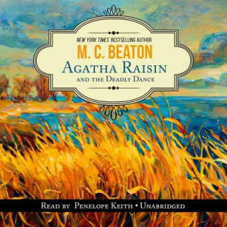 Audio Agatha Raisin and the Deadly Dance M. C. Beaton