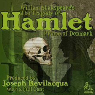 Audio The Tragedy of Hamlet, Prince of Denmark William Shakespeare