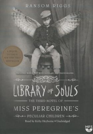 Digital Library of Souls: The Third Novel of Miss Peregrine S Peculiar Children Ransom Riggs