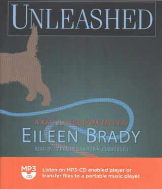 Digital Unleashed: A Kate Turner, DVM, Mystery Eileen Brady