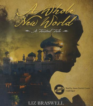 Audio A Whole New World: A Twisted Tale Disney Press
