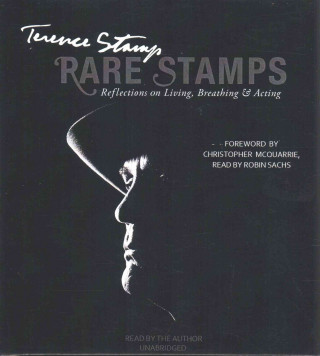 Audio Rare Stamps: Reflections on Living, Breathing, and Acting Terence Stamp