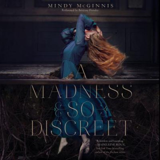 Audio A Madness So Discreet Mindy McGinnis