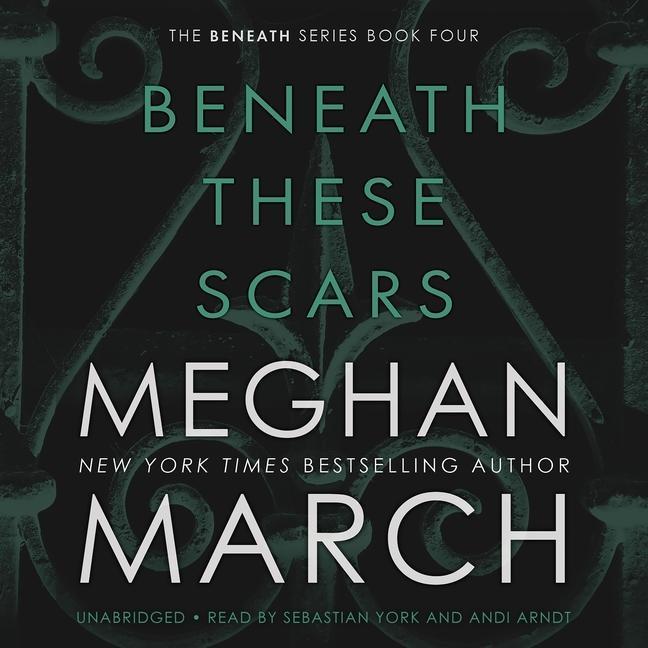 Digital Beneath These Scars Meghan March