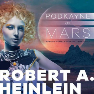 Audio Podkayne of Mars Robert A. Heinlein