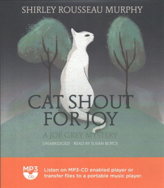 Digital Cat Shout for Joy: A Joe Grey Mystery Shirley Rousseau Murphy