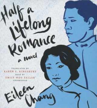 Audio Half a Lifelong Romance Eileen Chang