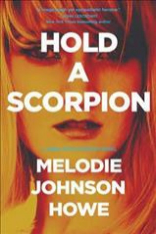 Digital Hold a Scorpion: A Diana Poole Thriller Melodie Johnson Howe