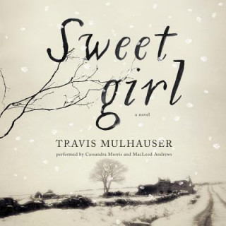 Hanganyagok Sweetgirl Travis Mulhauser