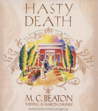 Audio Hasty Death M. C. Beaton Writing as Marion Chesney