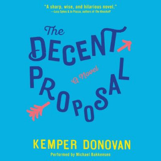 Digital The Decent Proposal Kemper Donovan