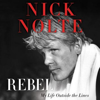 Audio Rich Man, Poor Man: A Memoir Nick Nolte