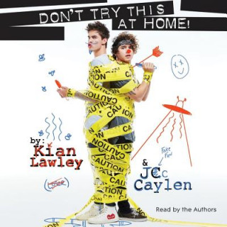 Digital Kian and Jc: Don't Try This at Home! Kian Lawley