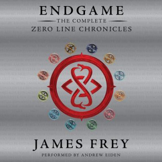 Audio Endgame: The Complete Zero Line Chronicles James Frey