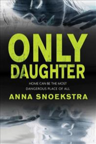 Digital Only Daughter Anna Snoekstra