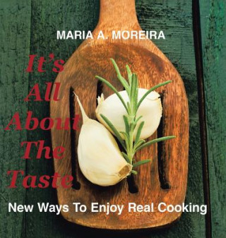 Kniha It's All About the Taste Maria a. Moreira